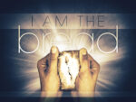 I am the Bread of Life