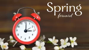 Daylight Saving Time Begins - Spring Forward