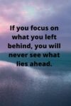 Focus on What Lies Ahead
