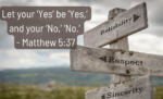 Let Your Yes Be Yes and Your No be No
