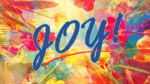 Joy!