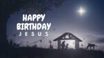 Happy Birthday Jesus