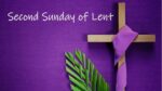 Second Sunday of Lent