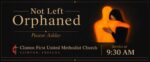 Not Left Orphaned